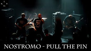 NOSTROMO - PULL THE PIN - Live in Rambouillet (fr) - 01-19-2K18 #Nostromo