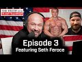 The Truth™ Podcast Episode 3: Featuring Seth Feroce