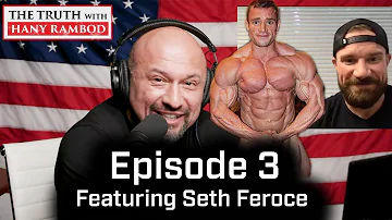 The Truth™ Podcast Episode 3: Featuring Seth Feroce