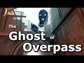 The Ghost of Overpass