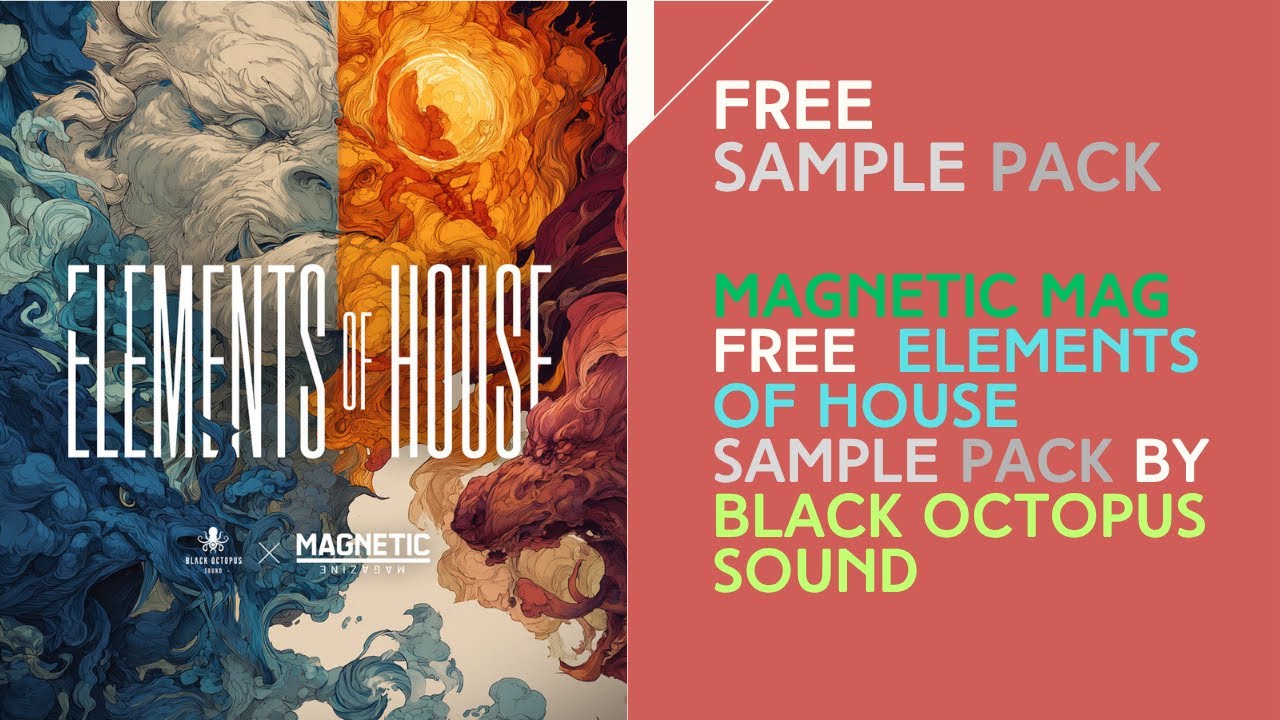 Magnetic Mag - FREE  Elements of House Sample Pack by Black Octopus Sound 