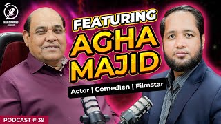 Hafiz Ahmed Podcast Featuring Agha Majid (Comedian) | Hafiz Ahmed