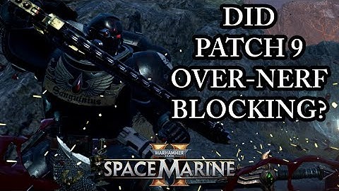 DID PATCH 9 RUIN BLOCKING WEAPONS? (Space Marine 2 Discussion) Patch 9