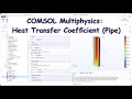 COMSOL: Heat Transfer Coefficient for a Pipe