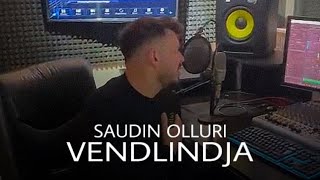 SAUDIN OLLURI - VENDLINDJA (COVER DASHNI DHE PABESI)