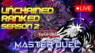 Season 2 Part 1 | A New Ranked Season! | Master Duel Ranked with Unchained | Yubel Master