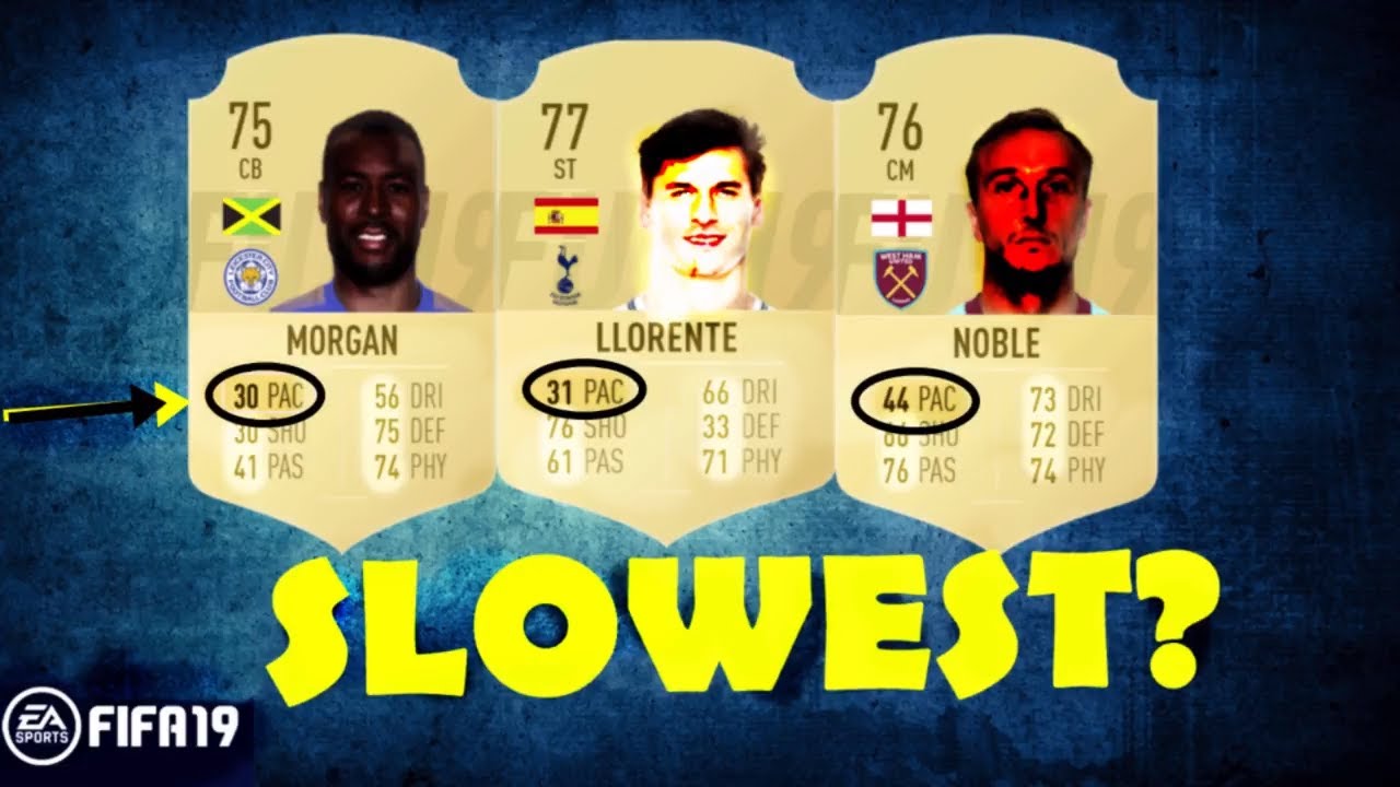 SLOWEST PLAYERS IN FIFA 19  ! [PREMIER LEAGUE]