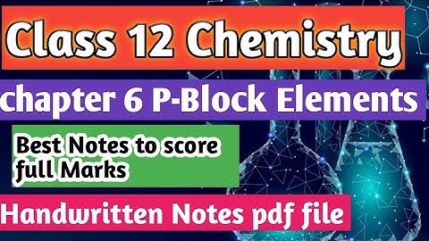 Class 12 Chemistry chapter 6 | P-Block Elements | Handwritten Notes pdf file