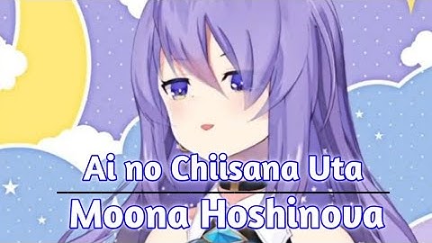 Ai no Chiisana Uta - Original song of Moona Hoshinova [Moona Hoshinova]