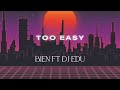 Bien X Dj Edu Too Easy Official Music Lyrics Video mp3