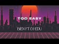 Bien x Dj Edu - Too Easy (Official Music Lyrics Video)