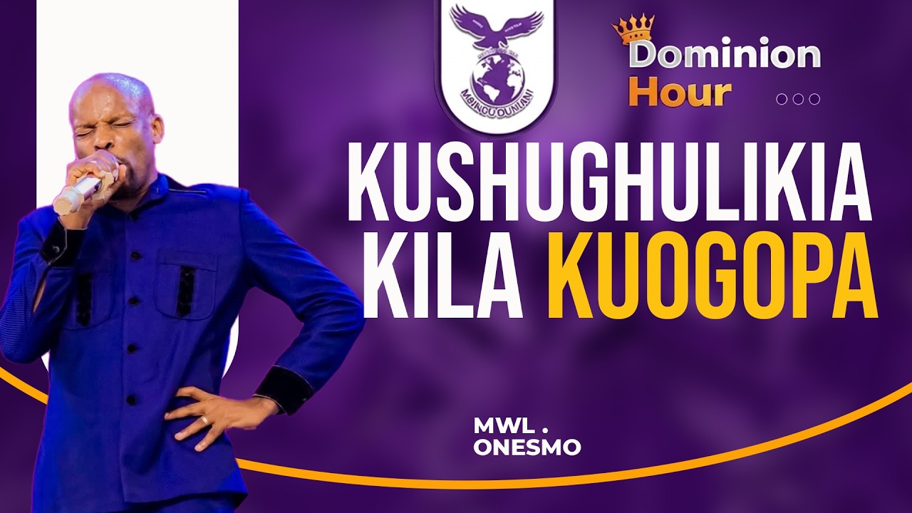 KUSHUGHULIKIA KILA KUOGOPA  I DOMINION HOUR I  06 MARCH 2026