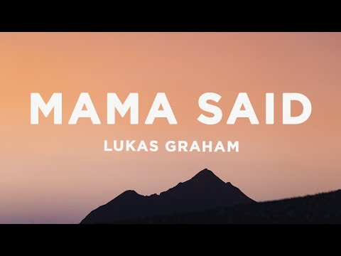 Lukas Graham - Mama Said (Lyrics) | Mama said that it was okay