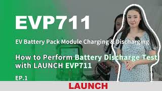 LAUNCH EVP711 Guide: How to Perform Battery Discharge Tests EP.1