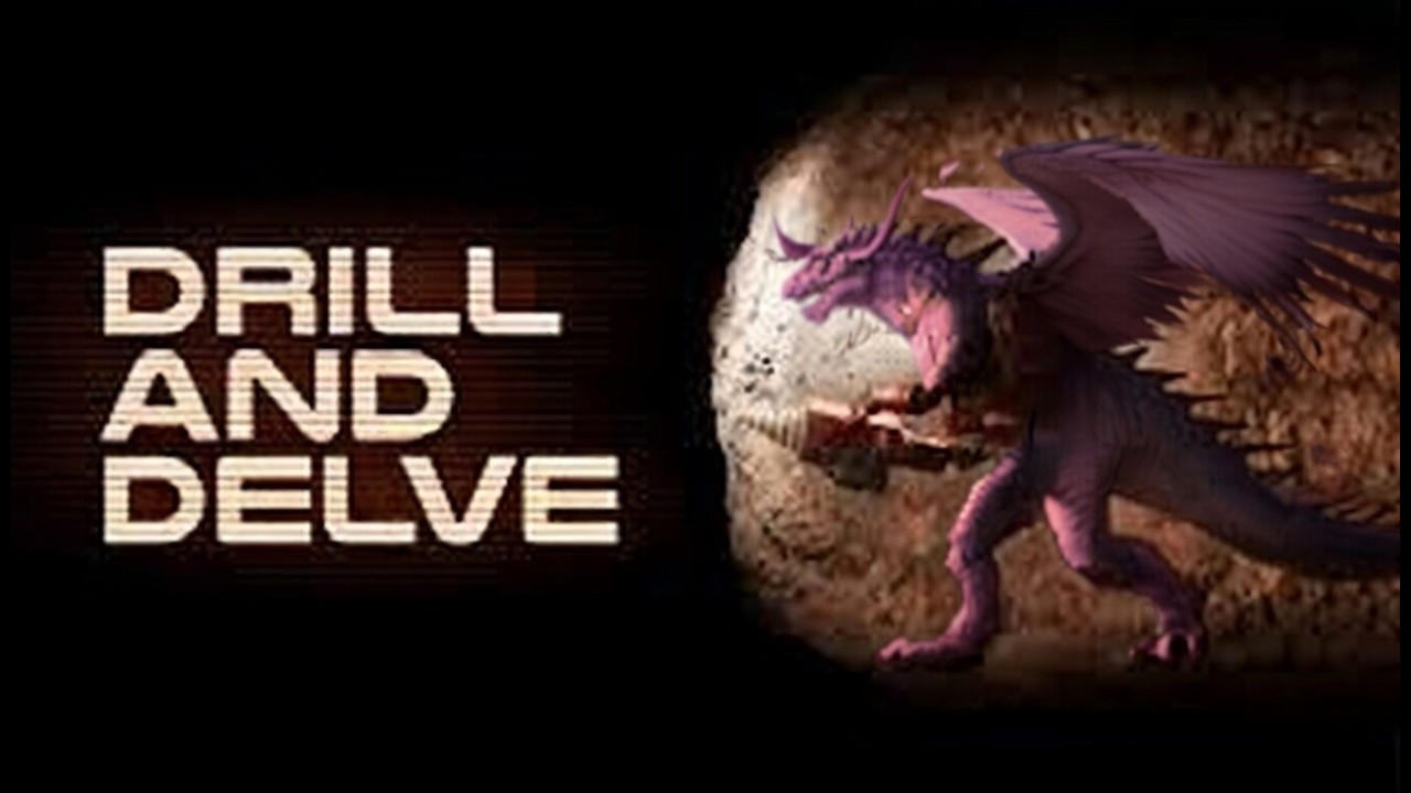 Drill and Delve【Demo Reviews】