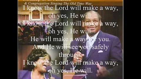 I Know the Lord Will Make a Way by Bishop G.E. Pat...
