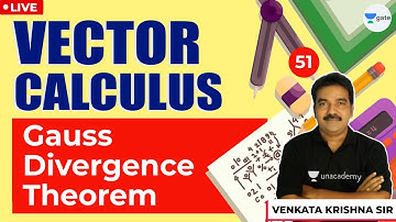 Gauss Divergence Theorem | Lec - 51 | Vector Calculus | GATE/ESE Exams | Venkata Krishna Sir