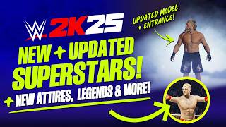 Wwe 2K25 22 New & Updated Superstars, Legends, Attires Updates, Creations & More
