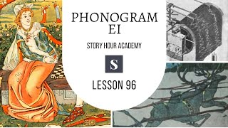 Phonogram EI - Story Hour Academy - #94