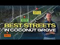 Coconut Grove’s Top Streets: North, Central & South Grove Explained