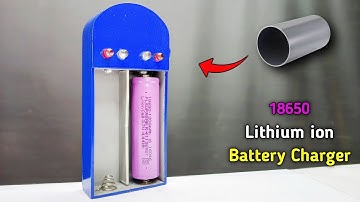 How To Make Lithium ion Battery Charger At Home | 18650 Laptop Battery Charger Using PVC Pipe