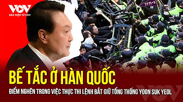 BẾ TẮC Ở HÀN QUỐC: Điểm nghẽn trong việc thực thi lệnh bắt giữ Tổng thống Yoon Suk Yeol