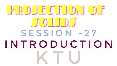 EG-27|Introduction to Projection of Solids ktu #btech #engg #Graphics #Malayalam
