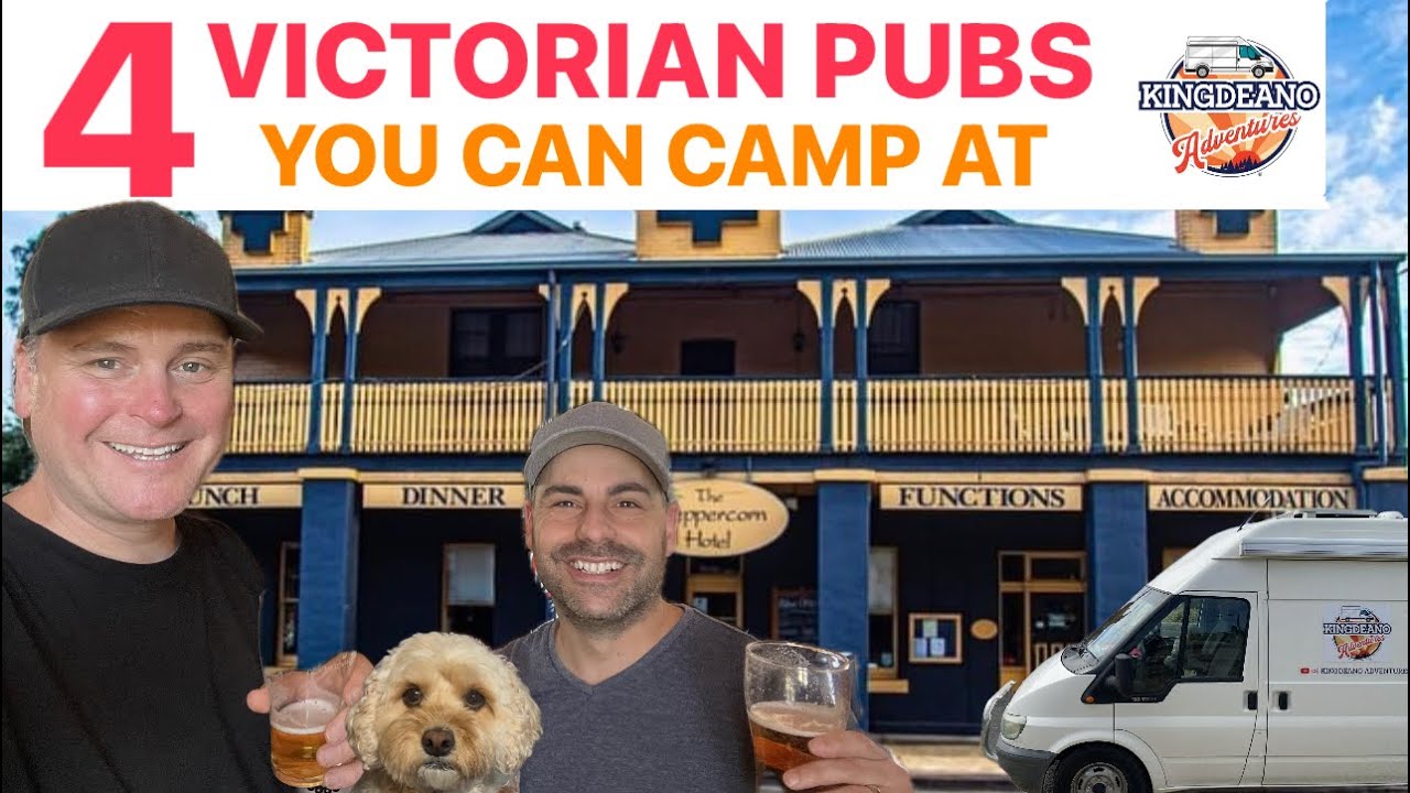 4 Pub Camping Spots in Victoria | Pet Friendly Pub Camping Victoria | Van Life Australia