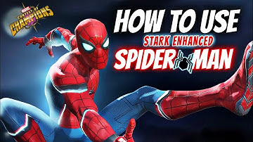 How to use Stark  Enhanced SPIDER-MAN | mcoc