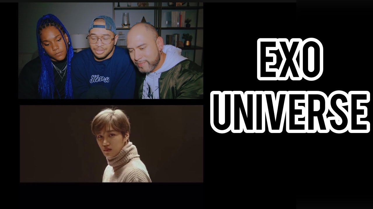 NON-KPOP FAN REACTS TO EXO UNIVERSE