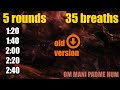 Wim Hof [old version] 5 rounds 35 breaths | steps of 20 seconds : with &quot;108 Om Mani Padme Hum&quot;
