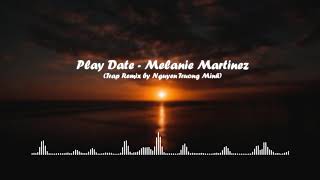 Melanie Martinez - Play Date (NTM Trap Remix)