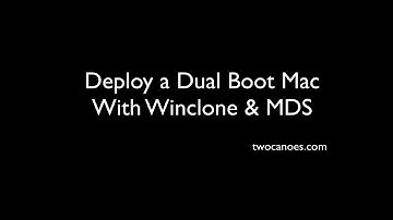 Deploying Dual Boot Macs with MDS and Winclone Pro Packages