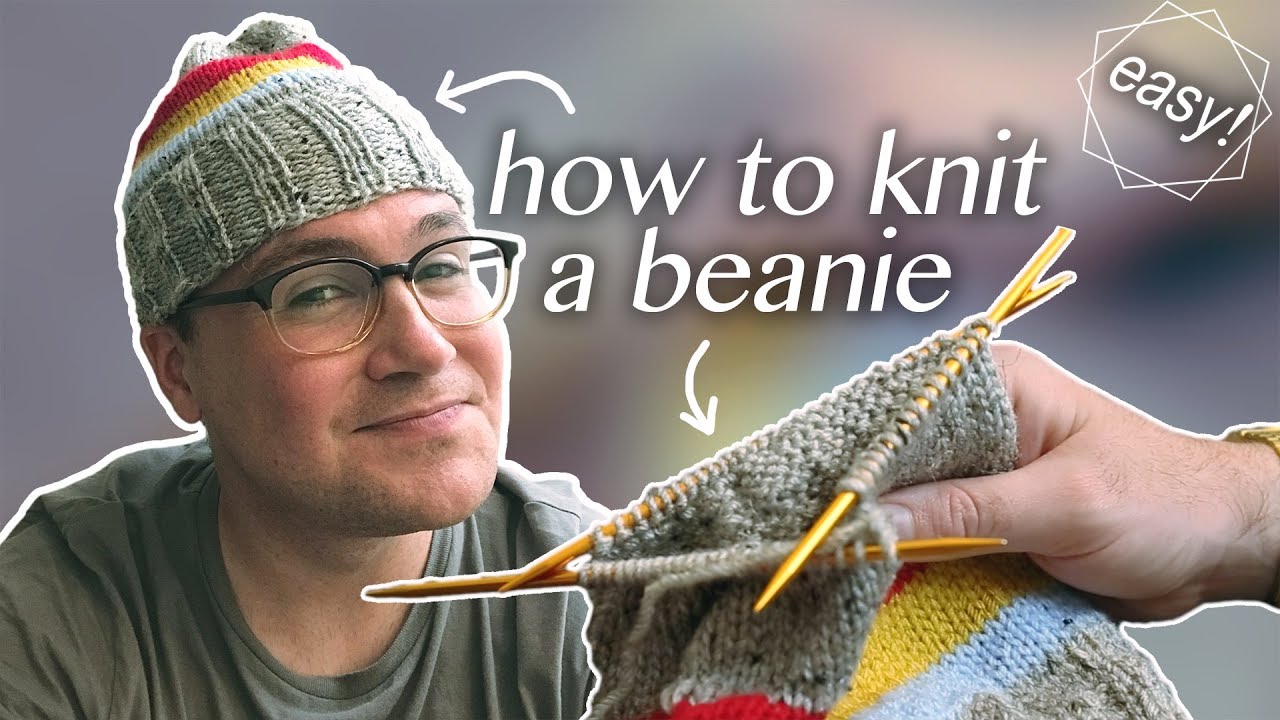 How to Knit a Beanie: All the Basics! - YouTube