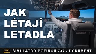 JAK LÉTAJÍ DOPRAVNÍ LETADLA | Simulátor Boeingu 737 | DOKUMENT