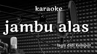 Jambu Alas Karaoke Didi Kempot