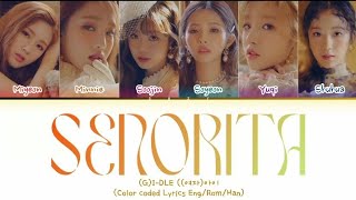 (G)I-DLE 'Señorita' Lyrics ((여자) 아이들) COLOR CODED LYRICS