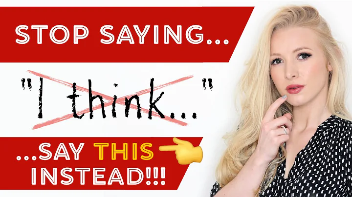 DO NOT SAY 'I think...' - say THIS instead - 21 more advanced alternative phrases - DayDayNews
