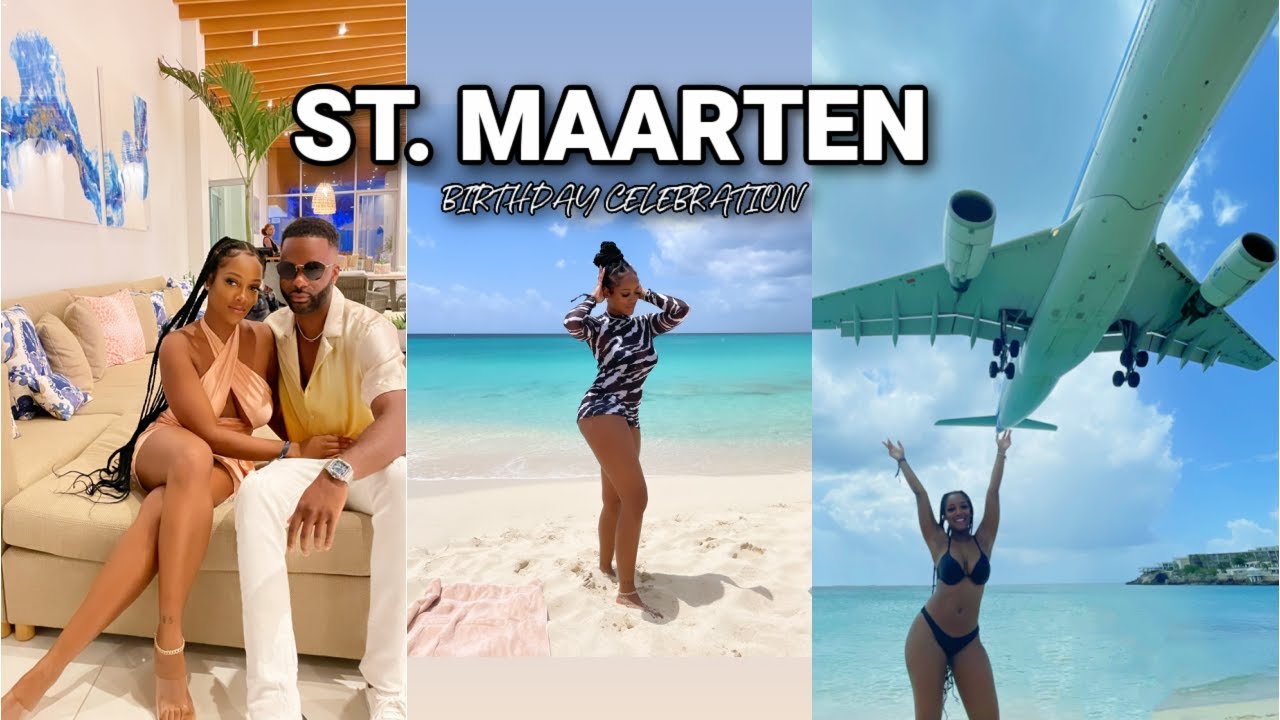 I GOT FLEWED OUT! | ST. MAARTEN BIRTHDAY VACAY VLOG | THE MORGAN RESORT & SPA