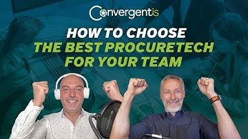 How To Choose The Best ProcureTech For Your Team