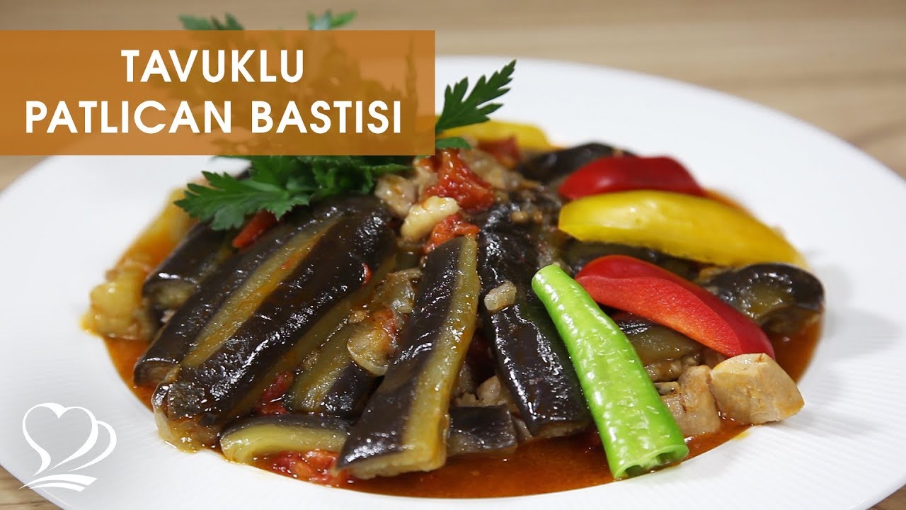 Tavuklu Nohutlu Patlıcan Bastı Tavuklu Nohutlu Patlıcan Bastı