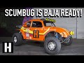 Will Scumbug Make it to Baja?? Final Tweaks Before the Pre-running the World's Toughest Race!