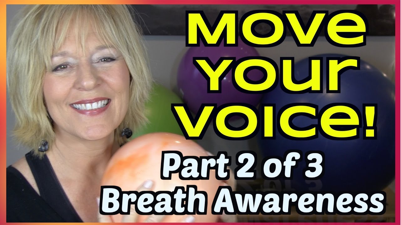 Move Your Voice 4 Breath Awareness Exercises Part 2 YouTube