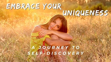 Motivation - Embrace Your Uniqueness: Be Yourself