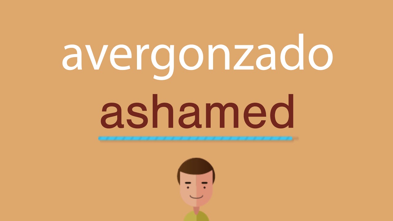 Cómo se dice avergonzado en inglés - YouTube