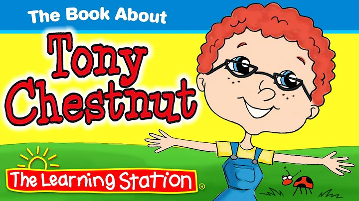 Book About Tony Chestnut  Stories for Kids  Bed Ti...