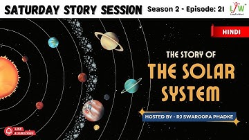 Saturday Story Session 21- The Story of the Solar System