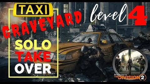 TAXI GRAVEYARD - CONTROL POINT - SOLO HEROIC TAKEOVER - DIVISION 2 TERRITORY CONTROL - 377 AR BUILD
