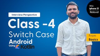 Android Using Kotlin - Class 4, Switch Case, Learn Kotlin for Free, Youtube Kotlin Videos