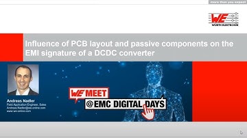 WE meet @ EMC Digital Days 2021: Influence of PCB layout on the EMI signature of a DCDC converter